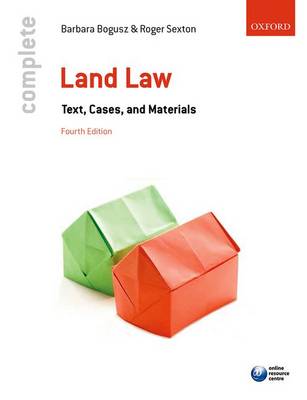 Complete Land Law: Text, Cases, and Materials