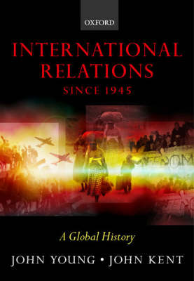 International Relations Since 1945: A Global History