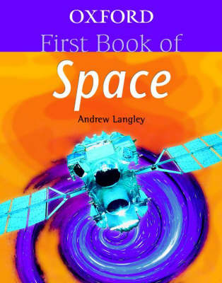 Oxford First Book Of Space