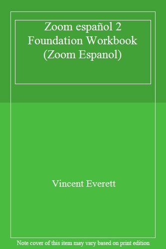 Zoom español 2 Foundation Workbook (Zoom Espanol)