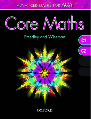Advanced Maths for AQA: Core Maths C1+C2