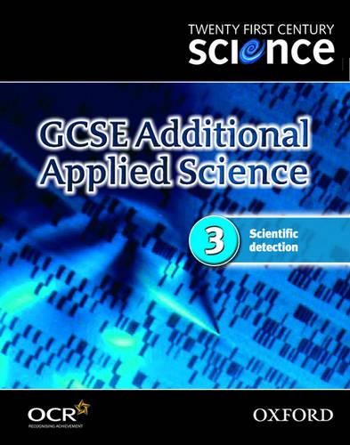 Twenty First Century Science: GCSE Additional Applied Science Codule 3 Textbook: 3