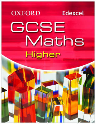 Oxford GCSE Maths for Edexcel: Higher Student Book