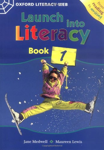 Launch Into Literacy: Level 1: Students' Book 1 (Oxford Literacy Web)