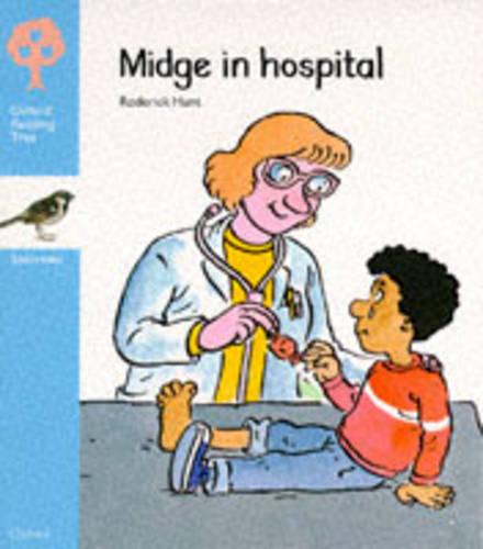 Oxford Reading Tree: Midge in Hospital