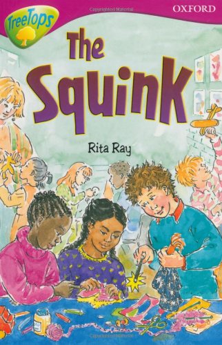 Oxford Reading Tree: Level 10: TreeTops Stories: The Squink (Treetops Fiction)