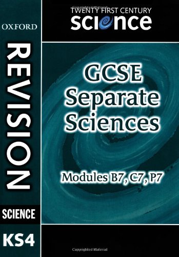 Twenty First Century Science: Separate Sciences Revision Guide: Modules B7, C7, P7