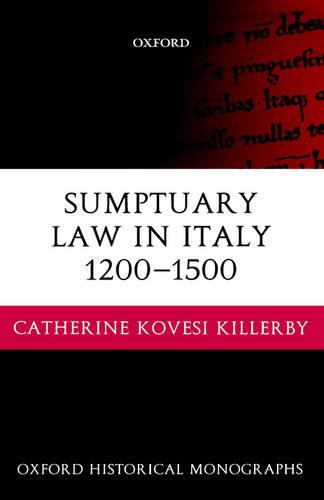 Sumptuary Law in Italy 1200-1500
