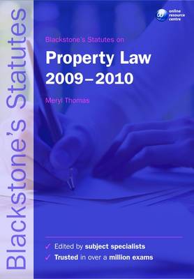 Blackstone's Statutes on Property Law 2009-2010 (Blackstone's Statute Series)