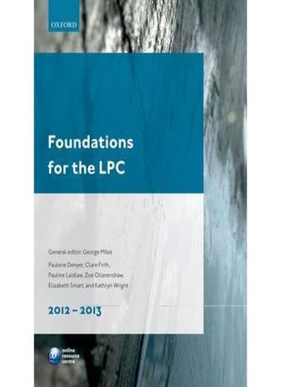 Foundations for the LPC 2011-2012 (Legal Practice Course Guide)