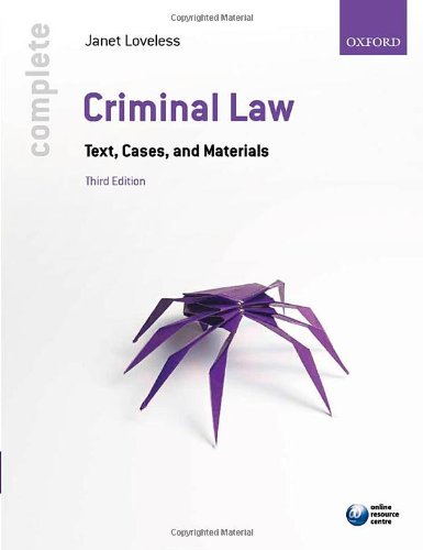 Complete Criminal Law: Text, Cases, and Materials