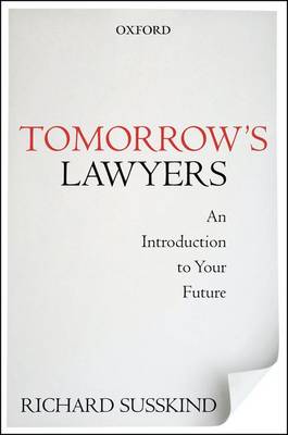 Tomorrow's Lawyers: An Introduction To Your Future
