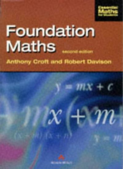 Foundation Maths (Essential Maths For Students)