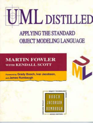 UML Distilled: Applying the Standard Object Modelling Language (Object Technology Series)