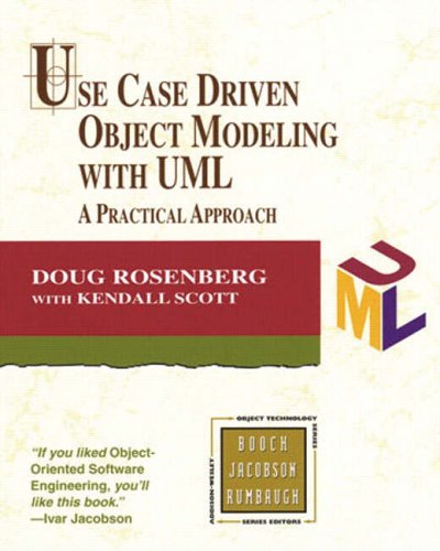 Use Case Driven Object Modeling with UML: A Practical Approach (Addison-wesley Object Technology Series)