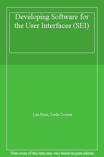 Developing Software for the User Interfaces (SEI)