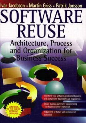 Software Reuse: Achitecture, Process and Organization for Business Success (Object Technology Series)