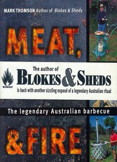 Meat, Metal, Fire