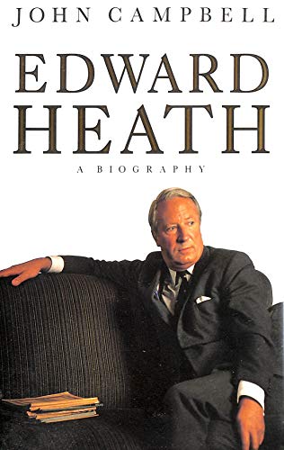 Edward Heath: A Biography