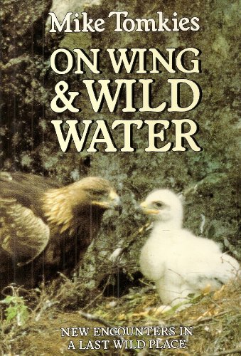 On Wing and Wild Water :