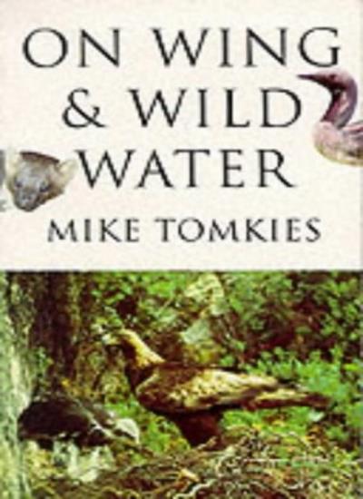 On Wing and Wild Water