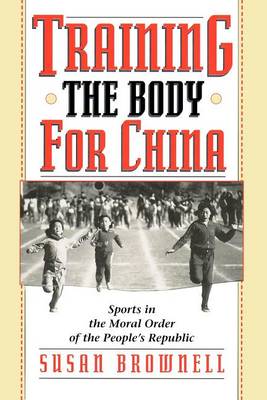 Training the Body for China