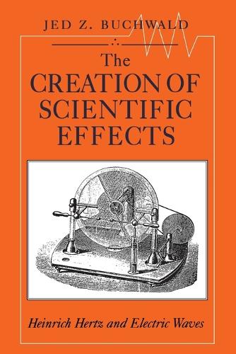 The Creation of Scientific Effects