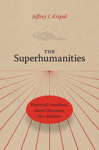 The Superhumanities