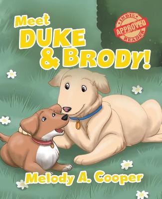 Meet Duke and Brody!