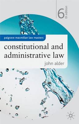 Constitutional and Administrative Law (Palgrave Macmillan Law Masters)