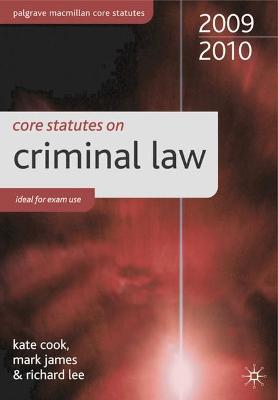 Core Statutes on Criminal Law 2009-10 (Palgrave Macmillan Core Statutes)