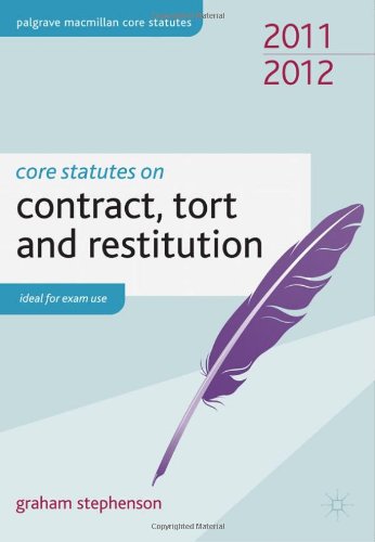 Core Statutes on Contract, Tort and Restitution 2011-12 (Palgrave Macmillan Core Statutes)