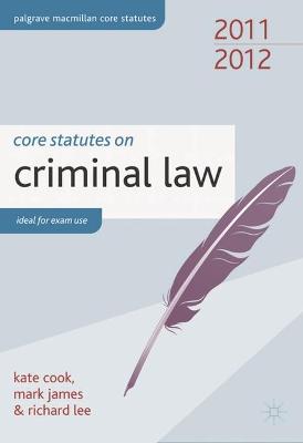 Core Statutes on Criminal Law 2011-12 (Palgrave Macmillan Core Statutes)