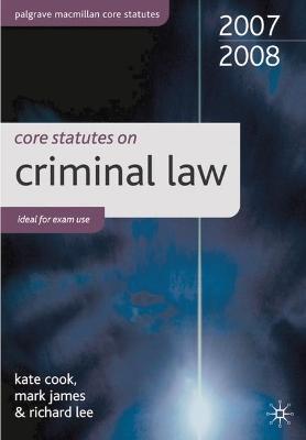 Core Statutes on Criminal Law 2007-08 (Palgrave Core Statutes)