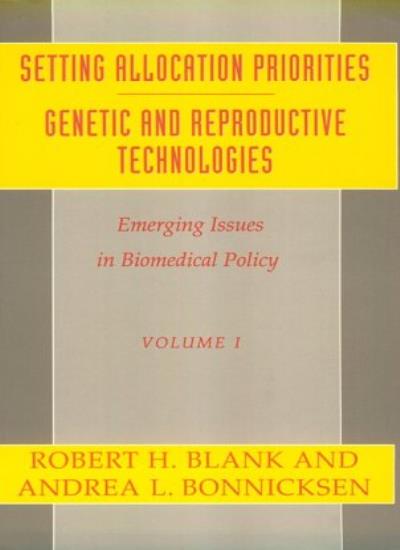 Emerging Issues in Biomedical Policy: An Annual Review