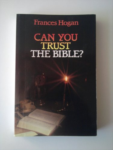 Can You Trust the Bible?