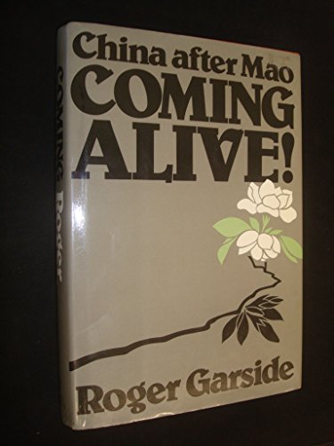 Coming Alive!: China After Mao