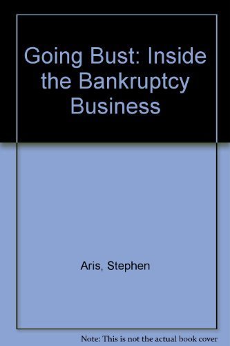Going Bust: Inside the Bankruptcy Business