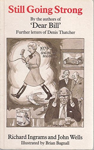 Still Going Strong: Further Letters from Denis Thatcher