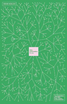 Why Information Grows: The Evolution of Order, from Atoms to Economies