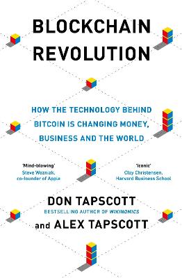Blockchain Revolution: How the Technology Behind Bitcoin and Other Cryptocurrencies is Changing the World