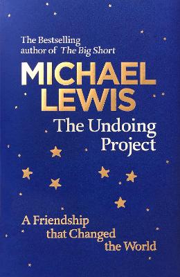 The Undoing Project: A Friendship that Changed the World