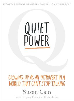 Quiet Power: Growing Up as an Introvert in a World That Can't Stop Talking