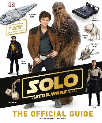 Solo A Star Wars Story The Official Guide