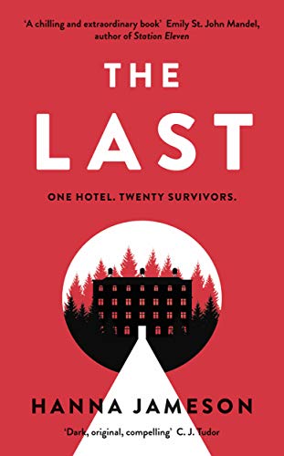 The Last: The post-apocalyptic thriller that will keep you up all night