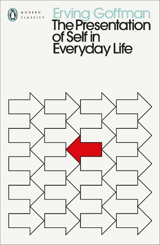 The Presentation of Self in Everyday Life