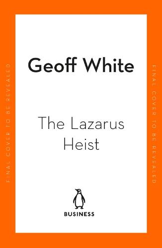 The Lazarus Heist