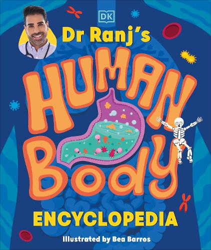 Dr Ranj’s Human Body Encyclopedia