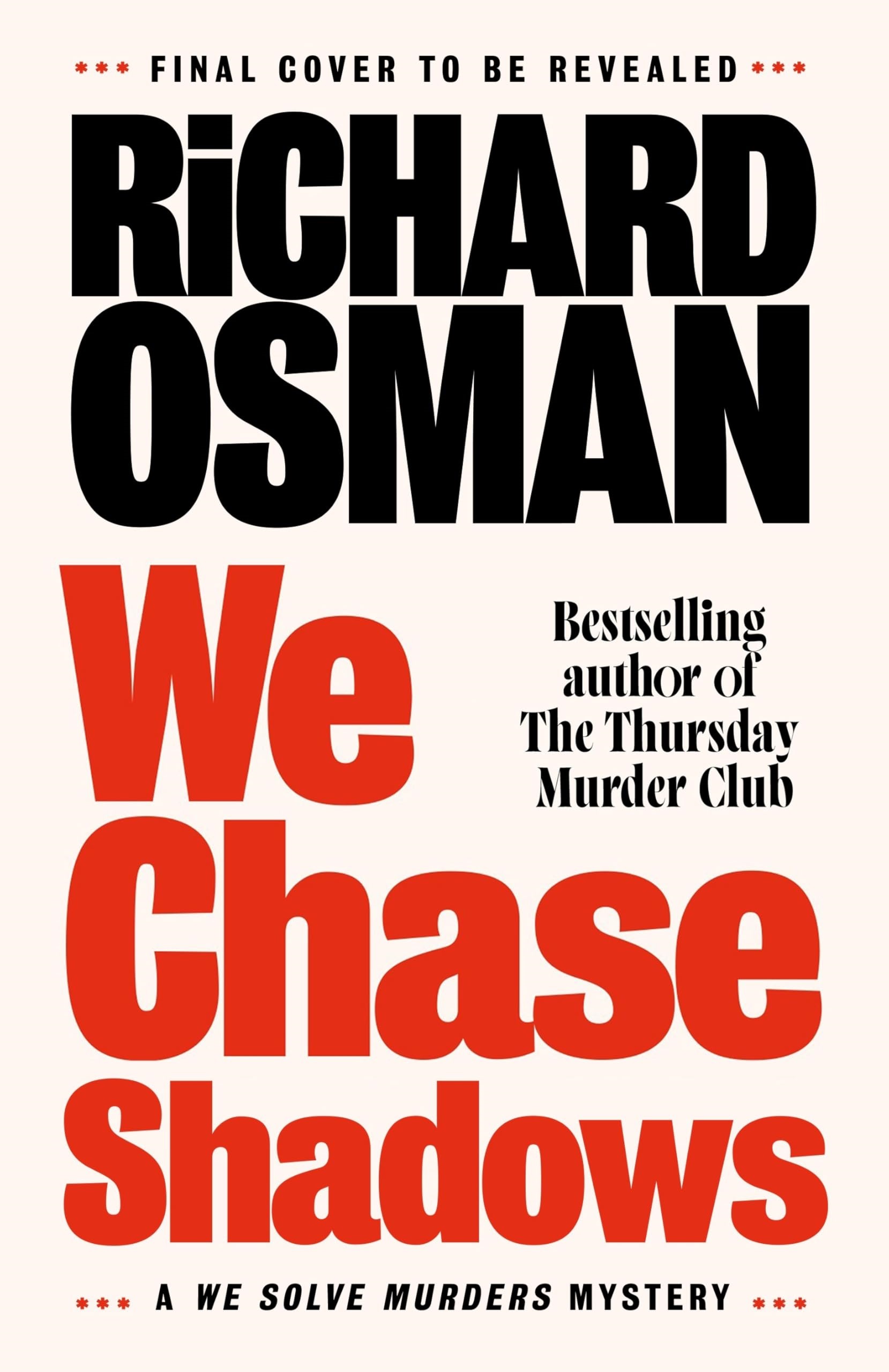 We Chase Shadows