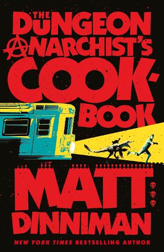 The Dungeon Anarchist's Cookbook